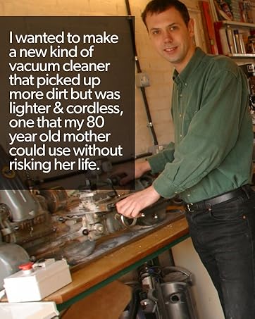 I wanted to make a new kind of vacuum cleaner  that picked up more dirt but was lighter & cordless