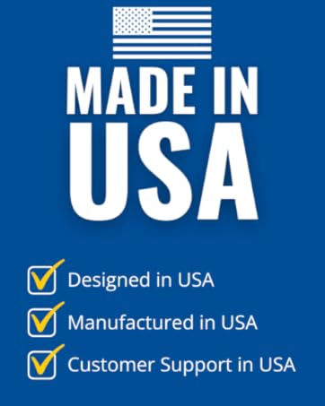 Made in USA - Designed, manufactured, and customer support in USA