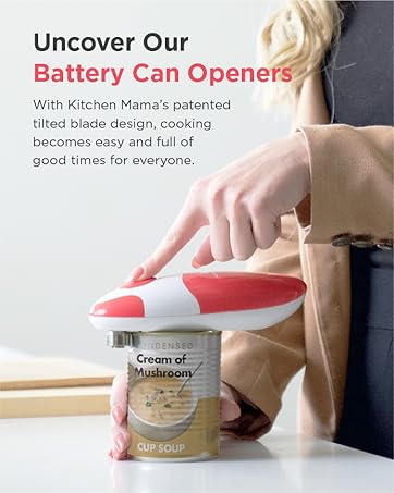 Uncover Our Battery Can Openers, With Kitchen Mama's patented titled blade design