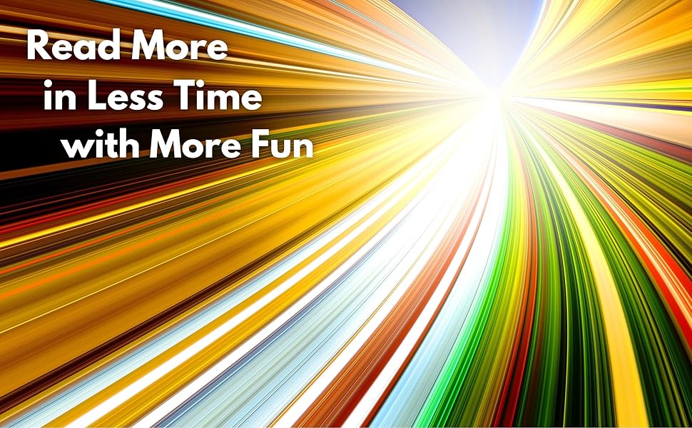 Speed Reading - Read More, in Less Time, with More Fun